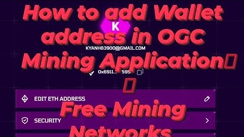 How to add Wallet address in OGC Mining Application Free Airdrops don