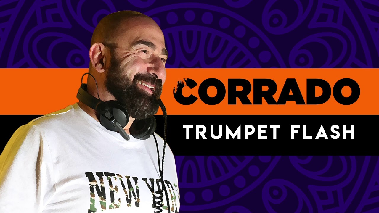 Watch Corrado Dj - Trumpet Flash on YouTube Watch Corrado Dj - Trumpet Flash on YouTube