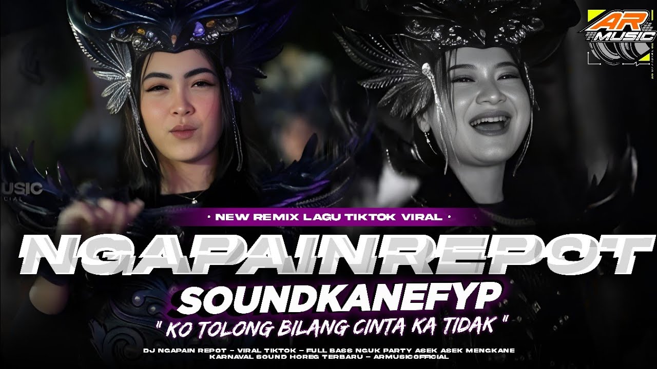 DJ NGAPAIN REPOT VIRALTIKTOK‼️FULL BASS HOREG PARTY X MELODY TERBARU ARMUSICOFFICIAL 