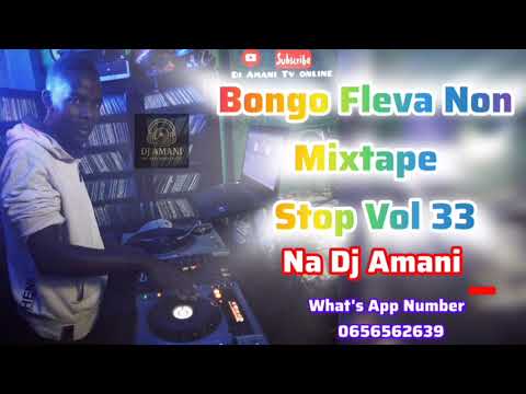 BONGO FLEVA NON STOP MIXTAPE VOL 33 NA DJ AMANI FT DIAMOND MARIOO ROSE REE RICH MAVOKO HARMONIZE