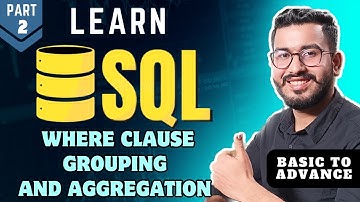 SQL Basic To Advance | Where, Grouping & Aggregation