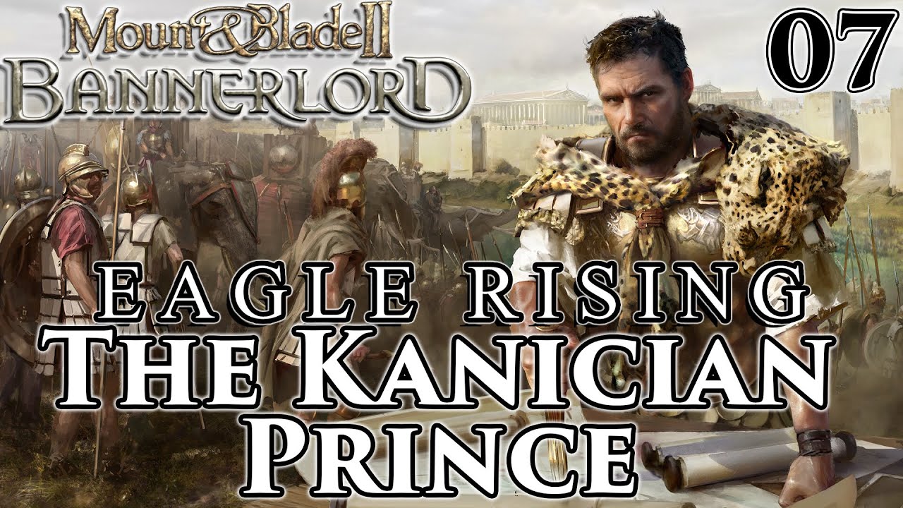 Mount & Blade II: Bannerlord | Eagle Rising | The Kanician Prince ...