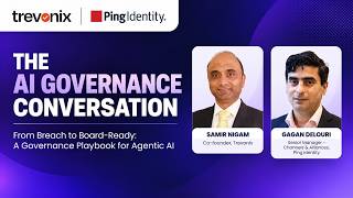 From Breach to Board-Ready: A Governance Playbook for Agentic AI | Trevonix × Ping Identity Guide