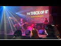 The thick of it  live at the fox cabaret in vancouver bc