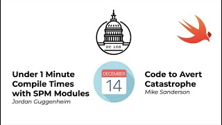 DC iOS/iOSoho: Under 1 Minute Compile Times with SPM Modules