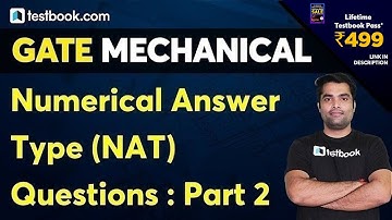 GATE Mechanical Engineering Lectures | Numerical Answer Type (NAT Questions for GATE 2021) | Part 2