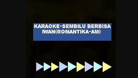 KARAOKE-IWAN-[SEMBILU BERBISA]ROMANTIKA AIRMATA