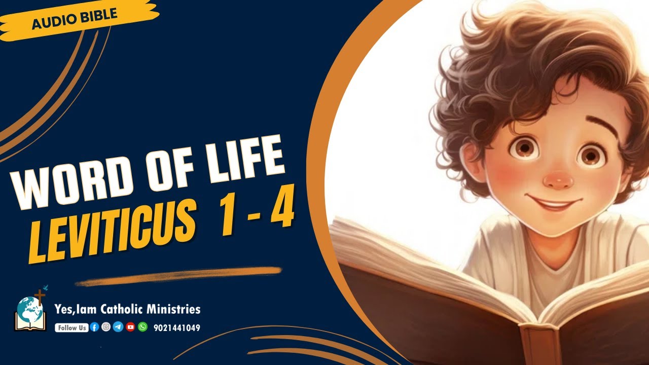 Leviticus 1-4|ലേവ്യര്‍ 1 -4| Audio Bible | Word of Life |Yes, Iam ...