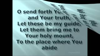 O SEND FORTH YOUR LIGHT AND YOUR TRUTH