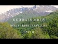 Georgia 2018. Часть II. Дикая Сванетия. Дорога без права на ошибку.