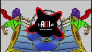 New Dhol Chali Tapori Adi Mix Full Bass - DJ Adi Sk) -  ♻️💻🎧
