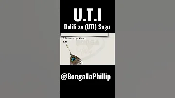 Fahamu Juu Ya Dalili Za UTI 