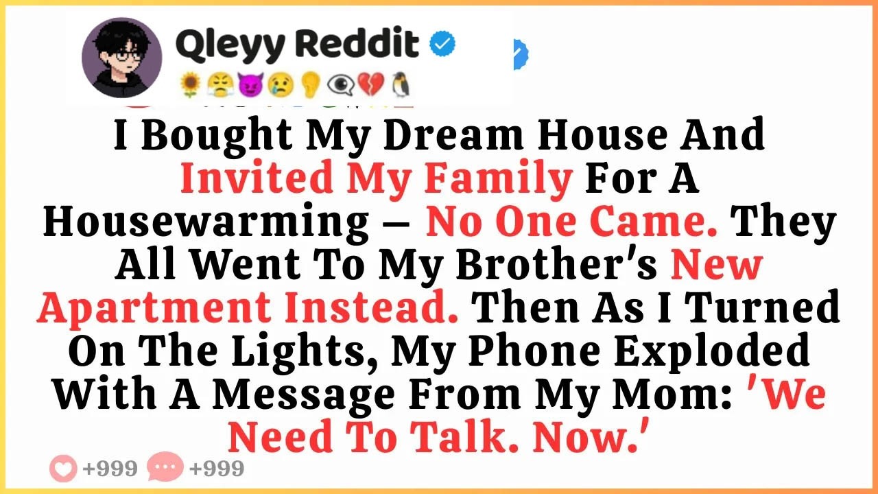 I Bought My Dream House And Invited My Family For A Housewarming — No