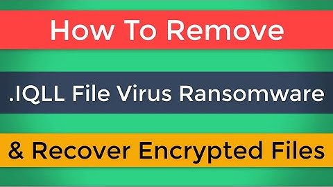 Iqll Virus [.Iqll File] Ransomware REMOVAL and Decrypt. Iqll Files
