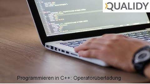 Programmieren in C++: Operatoren überladen / Operatorüberladung