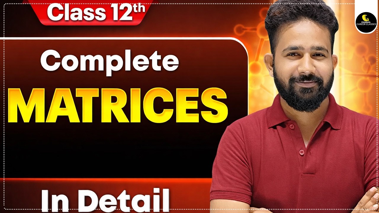 Matrices Class 12 One Shot | Maths Chapter 3 Full NCERT + Board 2026 by ...