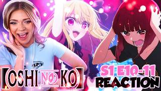 SOOO, TEAM KANA OR AKANE?!😆 | Oshi No Ko S1 Episodes 10 & 11 REACTION | Season Finale