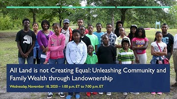 All Land is Not Creating Equal Overview Session