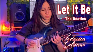 Let It Be - The Beatles -  Cover by FEDERICA GOLISANO Ft. Mateus Asato