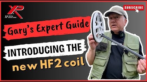 🔊 Gary’s Expert Guide – Discover the New HF2 Coil | XP Metal Detectors Official