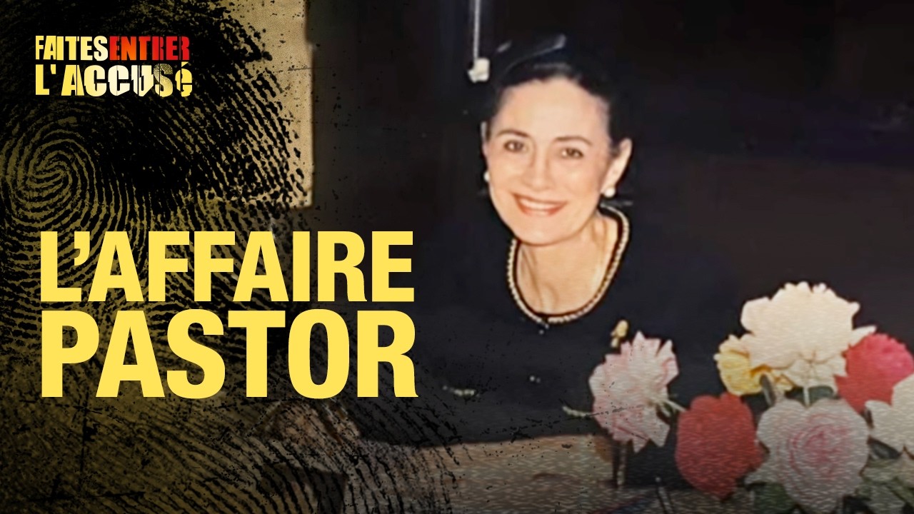 Faites entrer l'accusé : Crime sur le rocher, l'affaire Pastor