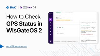 WisGateOS 2 Tutorial: How to Monitor GPS Lock, PPS, and Satellite Count