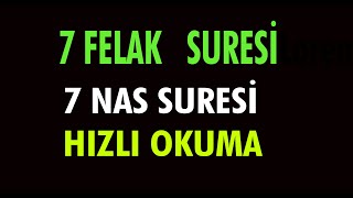 7 FELAK 7 NAS SURESİ HIZLI OKUYUŞ OK TAKİPLİ
