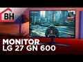 LG 27GN600-B Ultra Gear Gaming Monitor Review - Affordable and solid performer
