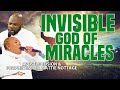 THE INVISIBLE GOD OF MIRACLES! || APOSTLE EDISON & PROPHETESS DR. MATTIE NOTTAGE