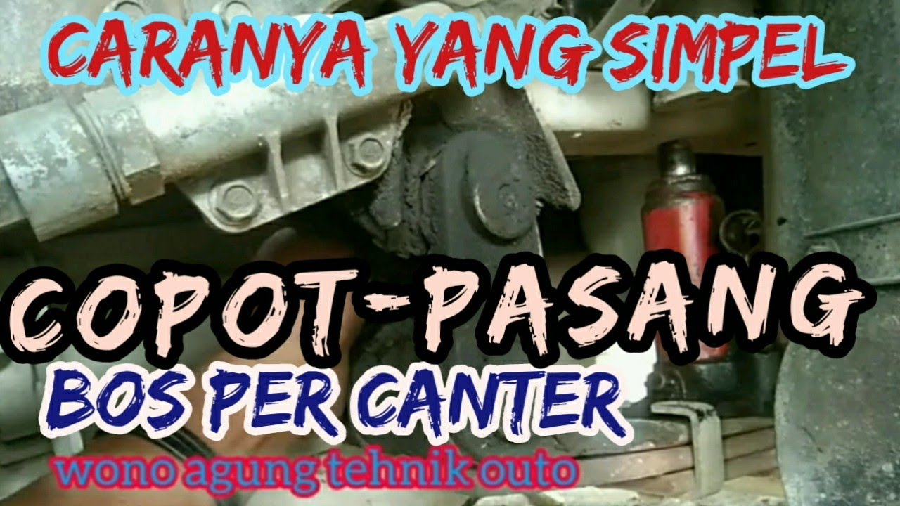CARA YANG MUDAH MENGGANTI BOCH PER AYUNAN COLT MITSHUBISHI CANTER