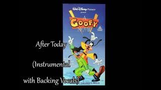 A Goofy Movie - After Today (Instrumental with Backing Vocals)