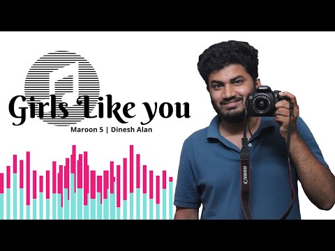 Maroon - 5 | Girls like you song whistled by Dinesh Alan | Whistle cover - BGM |