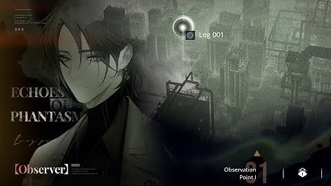 Echoes of Phantasm| Observer Chapter| Path to Nowhere