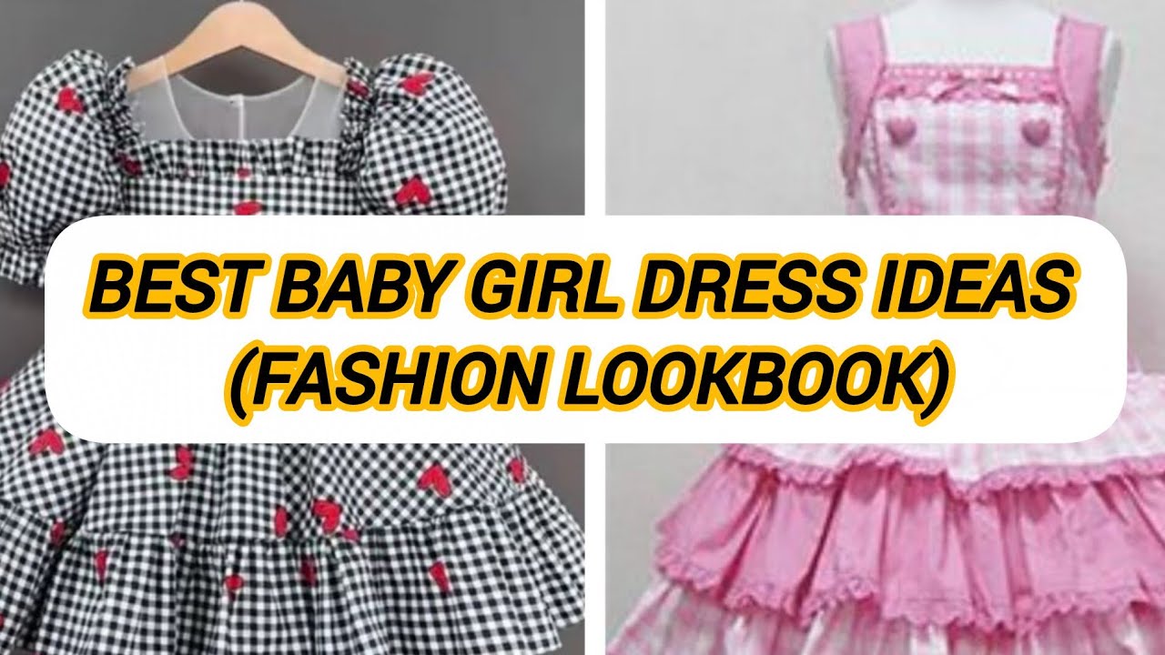 Best Baby Girl Dress Ideas (Fashion Lookbook)