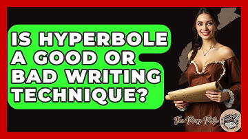 Is Hyperbole A Good Or Bad Writing Technique? - The Prose Path