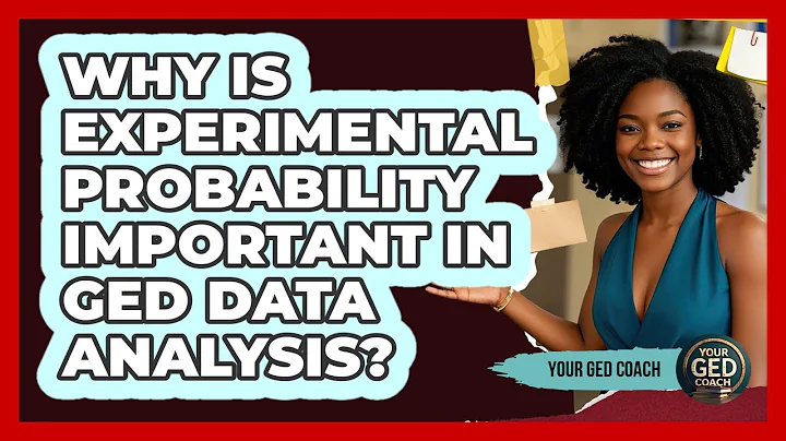 Why Is Experimental Probability Important In GED Data Analysis? - Your GED Coach