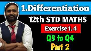 12th MATHEMATICS |1. DIFFERENTIATION |Exercise 1.4 | Q3 to Q4 | Part 2 | PRADEEP GIRI SIR
