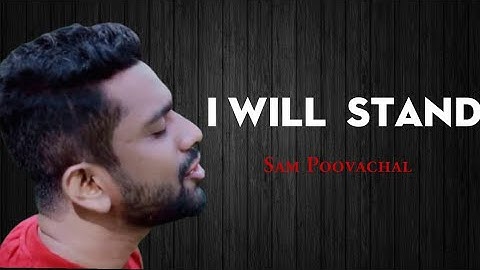 I WILL STAND Micheal w smith (cover) | Sam poovachal | ft Binsa Binosh( Esa) | English worship song