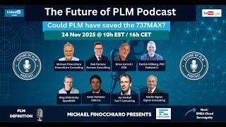 The Future of PLM E07 - Could PLM have saved the 737MAX?