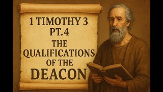 1 Timothy 3 pt. 4 | The Qualifications of the Deacon | Pastor Aaron Thompson || SFBC