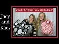 Worst Christmas Present Challenge ~ Jacy and Kacy