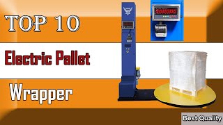 ✅ 7 Best Electric Pallet Wrapper New Model 2022