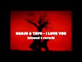 Dadju feat Tayc - I love you [slowed   reverb]