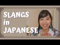 Japanese slangs PART 1
