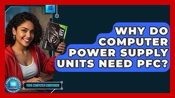 Why Do Computer Power Supply Units Need PFC? - Your Computer Companion