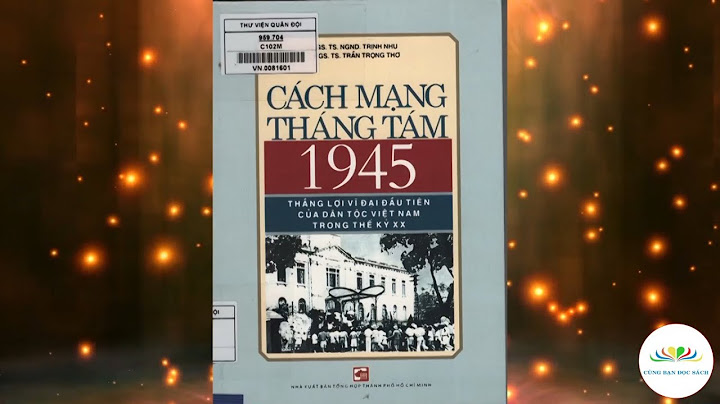 Cách mạng tháng tám năm 1945 thuộc thế kỷ nào năm 2024