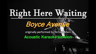Right Here Waiting - Richard Marx (Boyce Avenue) Piano Karaoke Cover