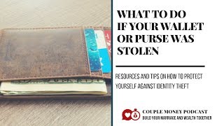 What to Do If Your Wallet or Purse was Stolen