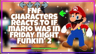 Fnf Characters Reacts To If Mario Was In Friday Night Funkin 2 Ft. My Moms Fnf Characters