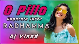 PILLO UNGARALA JUTTU RADHAMA MIX BY DJ VINOD